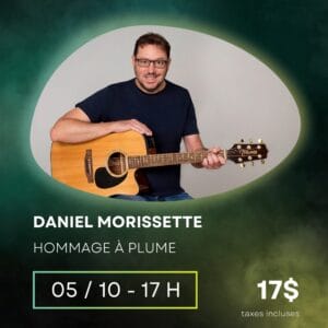 Daniel Morissette - Hommage à Plume