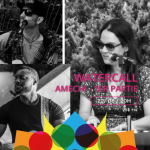 Watercall (Amechi 1er partie)